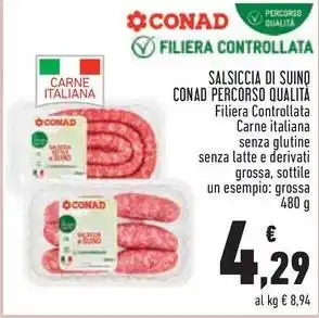Conad SALSICCIA DI SUINO CONAD PERCORSO QUALITÀ 480 g offerta