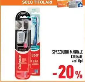 Conad SPAZZOLINO MANUALE COLGATE vari tipi offerta