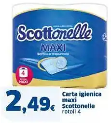 Sigma Carta igienica maxi Scottonelle rotoli 4 offerta