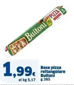 Ok Sigma Base pizza rettangolare Buitoni g 385 offerta