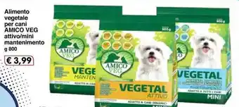 Famila Amico Veg Alimento vegetale per cani attivo/mini mantenimento 800g offerta