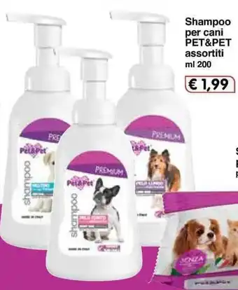 Famila Pet&Pet Shampoo per cani assortiti 200ml offerta