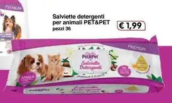Famila Pet&Pet Salviette detegenti per animali 36 pezzi offerta