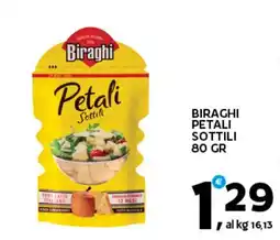 Extra Supermercati BIRAGHI PETALI SOTTILI 80 GR offerta