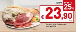 Iper La Grande Prosciutto crudo Nazionale SAN MICHELE offerta