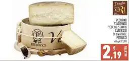 Conad PECORINO STAGIONATO VECCHIO STAMPO CASEIFICIO DI AMATRICE PETRUCCI offerta