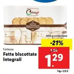 Lidl Certossa Fette biscottate integrali 600 g confezione offerta