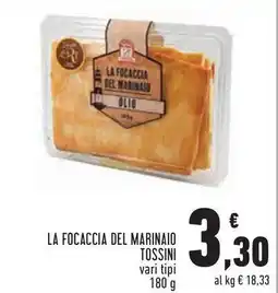 Conad City LA FOCACCIA DEL MARINAIO TOSSINI vari tipi 180 g offerta