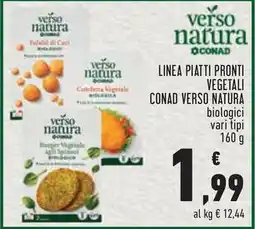 Conad City LINEA PIATTI PRONTI VEGETALI CONAD VERSO NATURA biologici vari tipi 160 g offerta