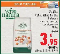 Conad City GRANOLA CONAD VERSO NATURA biologica con frutta secca, con cioccolato offerta