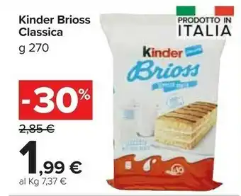 Carrefour Market Kinder brioss 270 g(ml) offerta