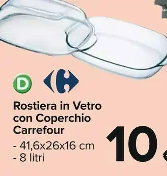 Carrefour rostiera in vetro con coperchio