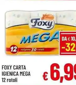 A&O FOXY CARTA IGIENICA MEGA 12 rotoli offerta