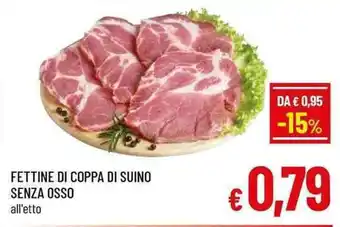 A&O FETTINE DI COPPA DI SUINO SENZA OSSO all'etto offerta