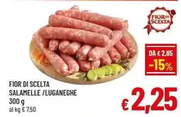 A&O FIOR DI SCELTA SALAMELLE/LUGANEGHE 300 g offerta