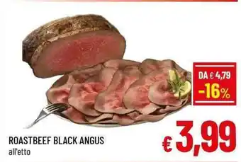 A&O ROASTBEEF BLACK ANGUS all'etto offerta