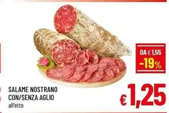 A&O SALAME NOSTRANO CON/SENZA AGLIO all'etto offerta