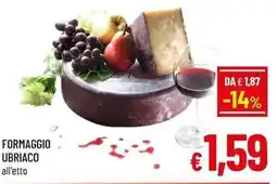 A&O FORMAGGIO UBRIACO all'etto offerta