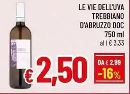 A&O LE VIE DELL'UVA TREBBIANO D'ABRUZZO DOC 750 ml offerta