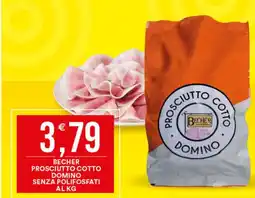 Vantaggio Cash&Carry BECHER PROSCIUTTO COTTO DOMINO SENZA POLIFOSFATI offerta