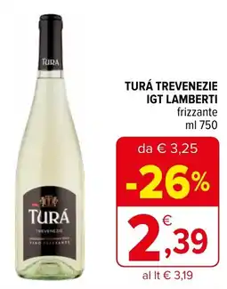 Iperal TURÁ TREVENEZIE IGT LAMBERTI frizzante ml 750 offerta