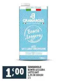 Deco Supermercati GRANAROLO BONTÀ LEGGERA LATTE UHT 1,2% DI GRASSI L1 offerta