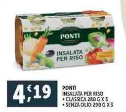 Deco Supermercati PONTI INSALATA PER RISO - CLASSICA 280 GX3 - SENZA OLIO 290 GX3 offerta
