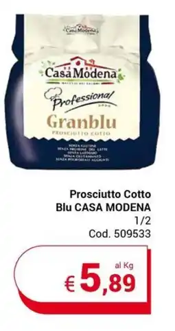Centro Cash Prosciutto Cotto Blu CASA MODENA 1/2 offerta
