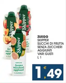 SeBón Supermercati ZUEGG SKIPPER SUCCHI DI FRUTTA SENZA ZUCCHERI AGGIUNTI VARI GUSTI L 1 offerta