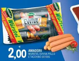 Al Discount AMADORI WURSTEL EVVIVA POLLO E TACCHINO 5X100G offerta