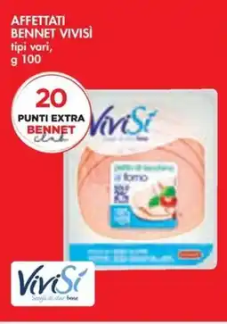 Bennet AFFETTATI BENNET VIVISÌ tipi vari, g 100 offerta