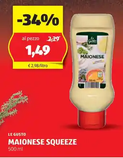 ALDI LE GUSTO MAIONESE SQUEEZE 500 ml offerta