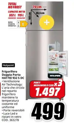 MediaWorld Hotpoint Frigorifero Doppia Porta HAT701 932 S DC offerta