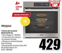 MediaWorld Whirlpool Forno da incasso AKZ9 6270 IX offerta