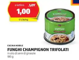 ALDI FUNGHI CHAMPIGNON TRIFOLATI in olio di semi di girasole 180 g offerta