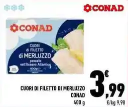 Conad CUORI DI FILETTO DI MERLUZZO CONAD 400 g offerta