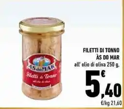Conad FILETTI DI TONNO ÀS DO MAR all' olio di oliva 250 g. offerta