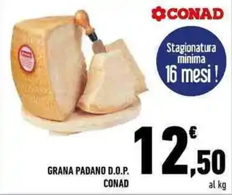 Conad GRANA PADANO D.O.P. CONAD offerta