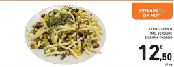 Spazio Conad STROZZAPRETI TIMO, VERDURE E GRANA PADANO offerta