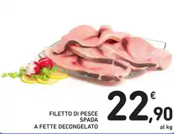 Spazio Conad FILETTO DI PESCE SPADA A FETTE DECONGELATO offerta