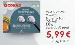 Conad Superstore Cialde Caffè Qualità Espresso Bar CONAD conf. da 50 pezzi offerta