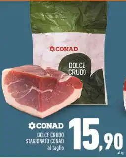 Conad DOLCE CRUDO STAGIONATO CONAD offerta