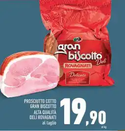 Conad PROSCIUTTO COTTO GRAN BISCOTTO ALTA QUALITÀ DELI ROVAGNATI offerta