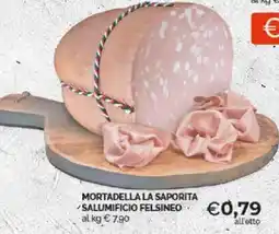 Mercatò MORTADELLA LA SAPORITA SALUMIFICIO FELSINEO offerta