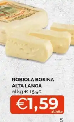 Mercatò ROBIOLA BOSINA ALTA LANGA offerta