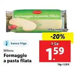 Lidl Milbona Formaggio a pasta filata 300 g confezione offerta