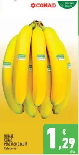 Conad BANANE CONAD PERCORSO QUALITÀ offerta