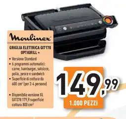 Unieuro Moulinex GRIGLIA ELETTRICA G17178 OPTIGRILL + offerta