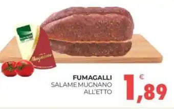 Eté FUMAGALLI SALAME MUGNANO ALL'ETTO offerta