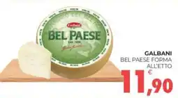 Eté GALBANI BEL PAESE FORMA ALL'ETTO offerta